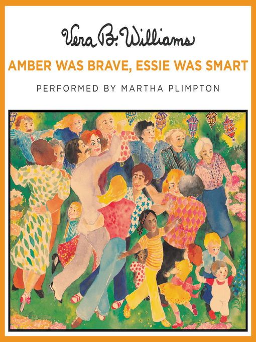 Title details for Amber Was Brave, Essie Was Smart by Vera B. Williams - Available